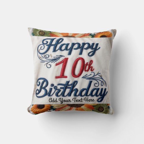 10th Birthday Gifts a Custom 10_Digit Throw Pillow