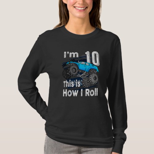 10th Birthday Gifts Im 10 This Is How I Roll Mons T_Shirt