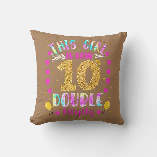 10th Birthday Gifts This girl is now 10 digit Throw Pillow (Front)