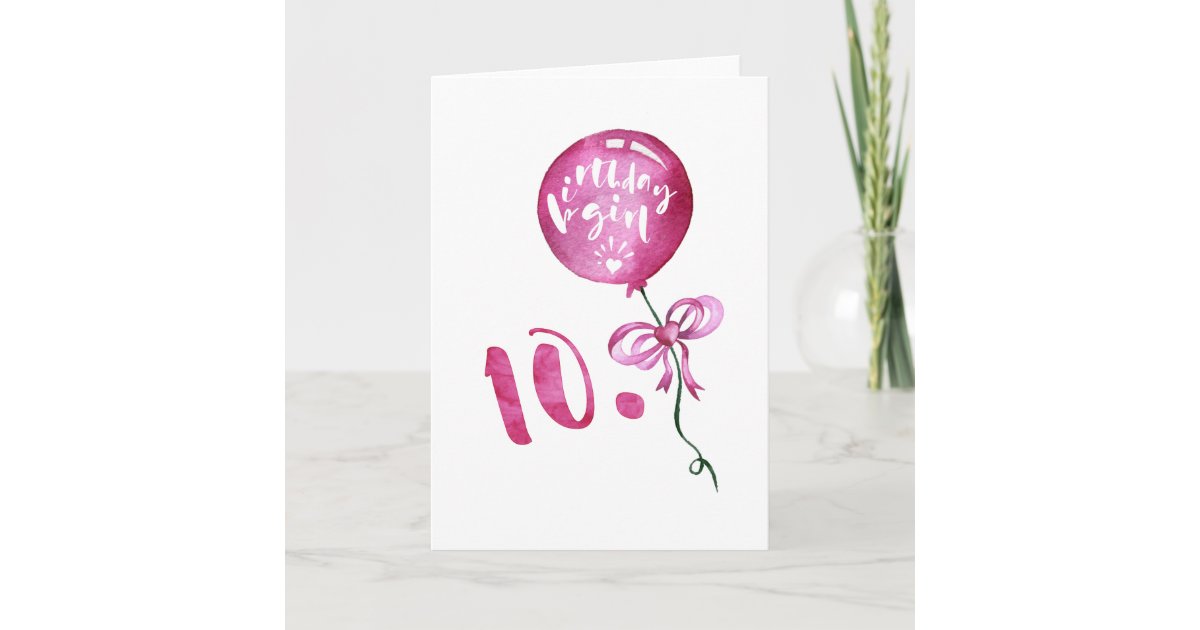 10th Birthday Girl, Anniversary Girls Gifts Card | Zazzle