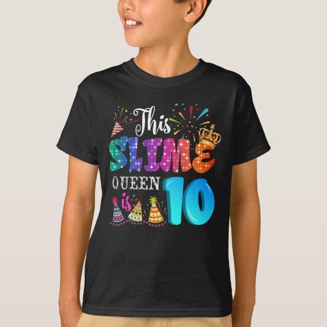 10th Birthday Girls 10 Year Old Girl Slime Queen T-Shirt (Front)