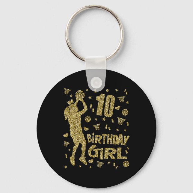 10th Birthday Girls Basketball Fans Player Age Ten Keychain (Front)