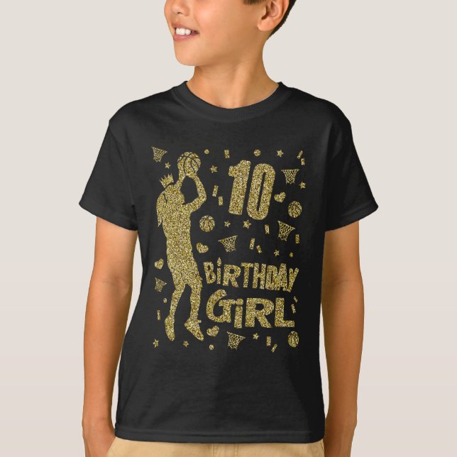 10th Birthday Girls Basketball Fans Player Age Ten T-Shirt (Front)