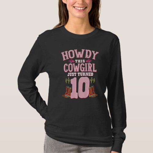 10th Birthday Girls Cowgirl Howdy Western Themed B T_Shirt