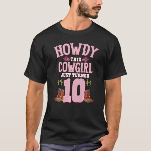 10th Birthday Girls Cowgirl Howdy Western Themed B T_Shirt