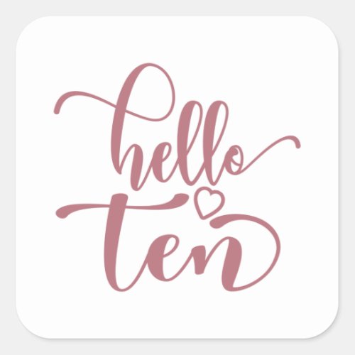 10th Birthday Girls Hello Ten Cute 10 Years Old Square Sticker