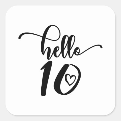10th Birthday Girls Hello Ten Cute 10 Years Old Square Sticker