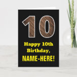 [ Thumbnail: 10th Birthday: Name, Faux Wood Grain Pattern "10" Card ]