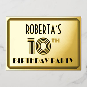 10th Birthday Party — Art Deco Style “10” & Name Foil Invitation