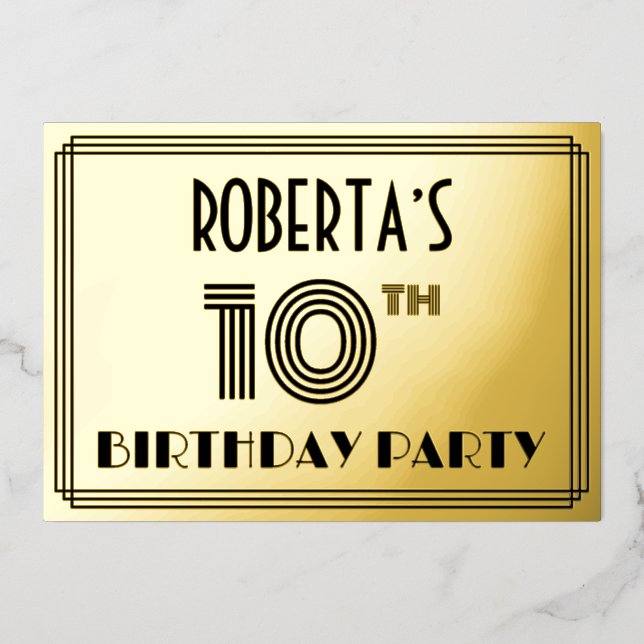 10th Birthday Party — Art Deco Style “10” & Name Foil Invitation (Front)