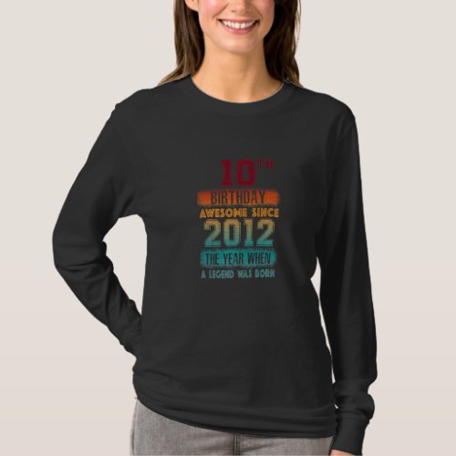 10th Birthday Party Awesome Since 2012 10 Years Ol T_Shirt