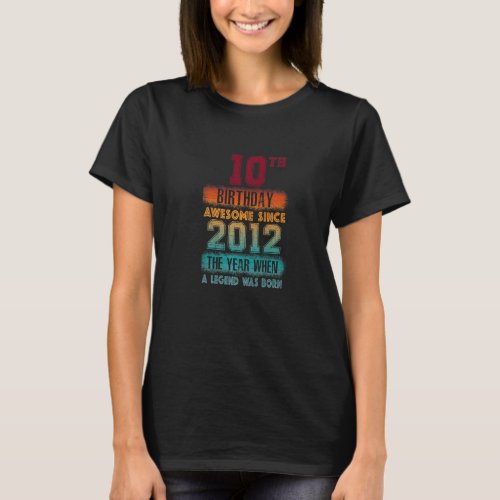 10th Birthday Party Awesome Since 2012 10 Years Ol T_Shirt