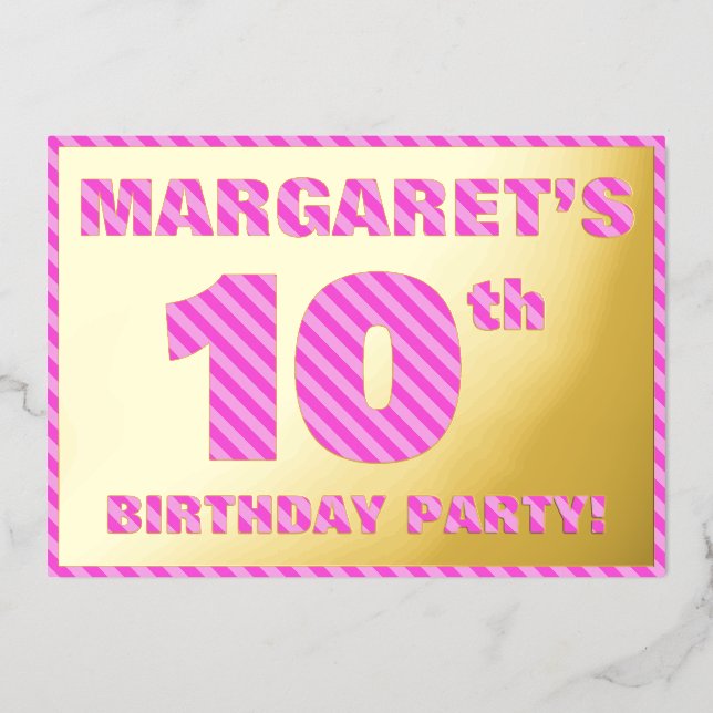 10th Birthday Party — Bold, Fun, Pink Stripes # 10 Foil Invitation (Front)