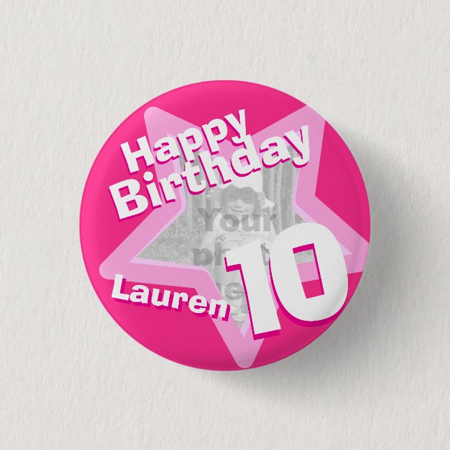 10th Birthday photo fun hot pink button/badge Pinback Button (Front)