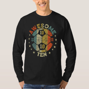 10th Birthday Soccer Awesome 10 Year Old Boys Gir T-Shirt