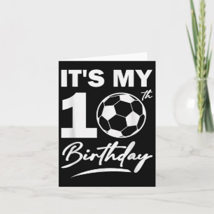 10th Birthday Soccer Player Boy Party Celebration Card