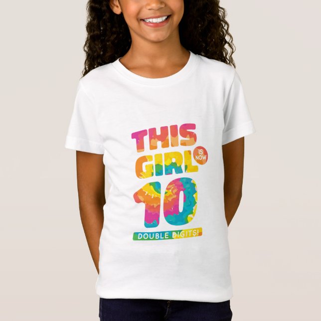 10th Birthday, This Girl Is Now 10 Double Digits  T-Shirt (Front)