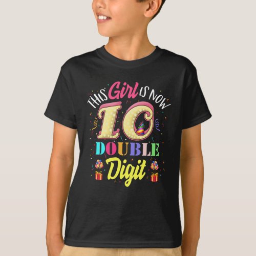 10th Birthday This Girl Is Now 10 Double Digits T_Shirt