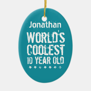 10th Birthday World's Coolest 10 Year Old Teal M02 Ceramic Ornament