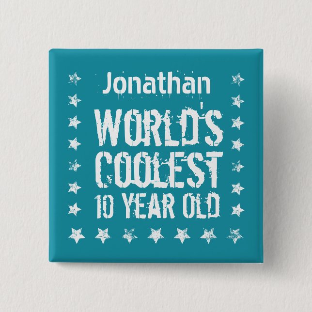 10th Birthday World's Coolest 10 Year Old Teal T25 Button (Front)