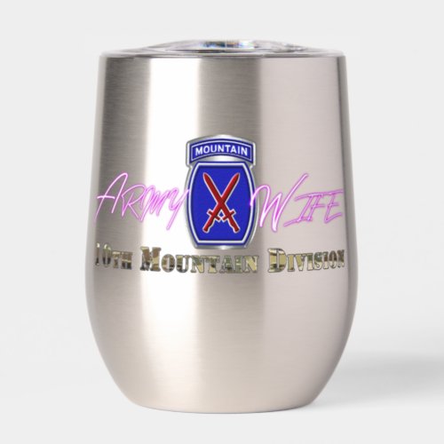 10th Mountain Division Army Wife Thermal Wine Tumbler