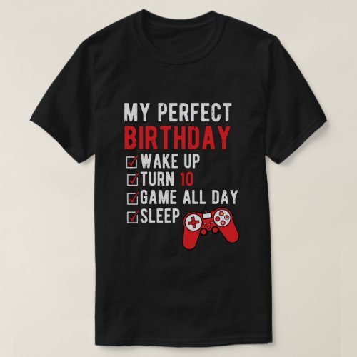 10th Perfect Birthday Gamer Gaming 10 Years Old T_Shirt