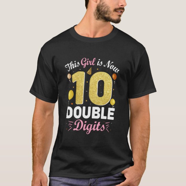 10Th Py This Is Now 10 Double Digits T-Shirt (Front)