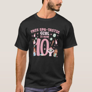 10th Spa Birthday 10 Year Old Spa B Day Girls Spa T-Shirt