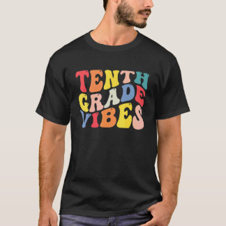10th Tenth Grade Vibes Teacher Back To School Retr T-Shirt