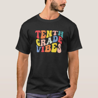 10th Tenth Grade Vibes Teacher Back To School Retr T-Shirt