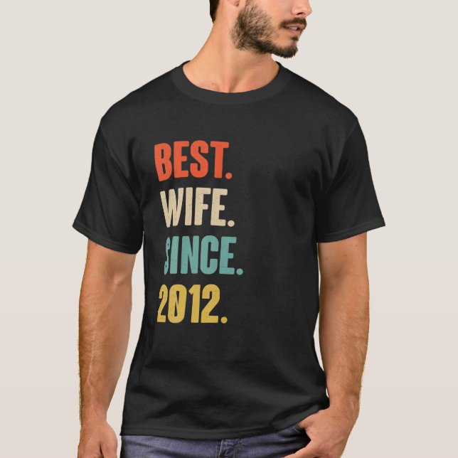 10Th Wedding Aniversary Gift For Her - Best Wife S T-Shirt (Front)