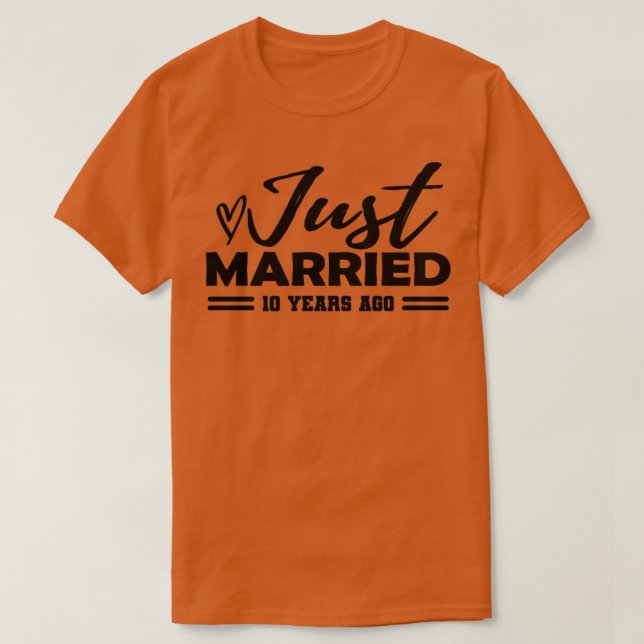 10th Wedding Anniversary  10 years anniversary  T-Shirt (Design Front)