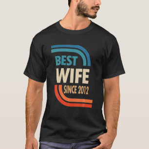 10Th Wedding Anniversary For Her - Best Wife Since T-Shirt