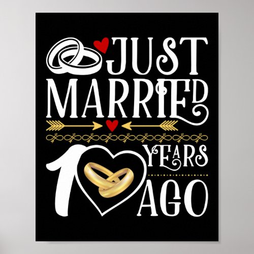 10th Wedding Anniversary Just Married 10 Years Ago Poster