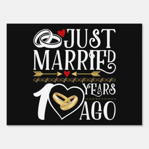 10th Wedding Anniversary Just Married 10 Years Ago Sign