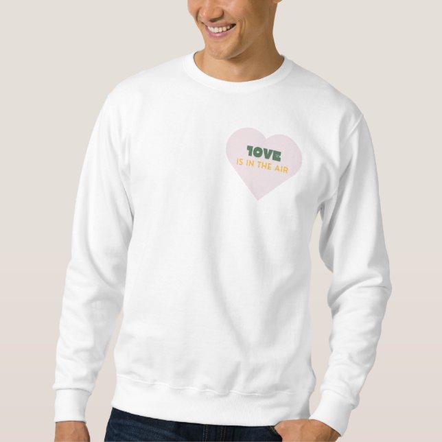 10VE is in the Air Sweatshirt (Front)