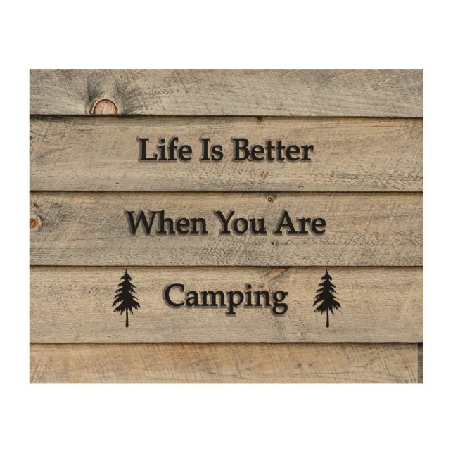 10x8 Life is better when you are camping Wood Wall Decor (Front)