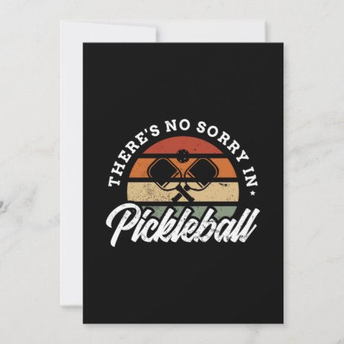 114Theres No Sorry In Pickleball Save The Date