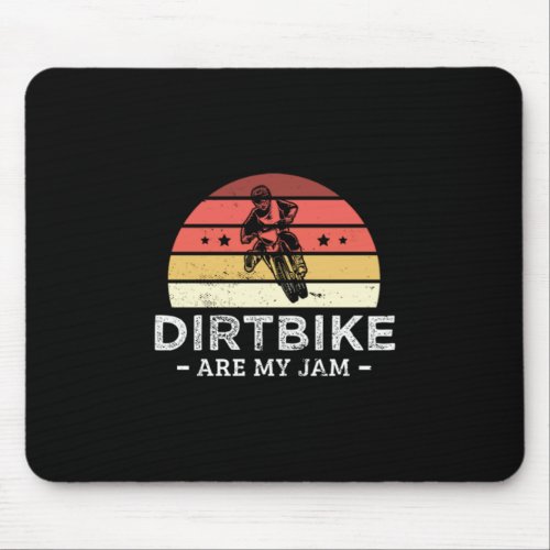 116Dirt Bike Are My Jam Mouse Pad