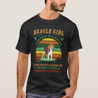 117 Beagle Girl he Soul The Fire The Heart The Mou T-Shirt
