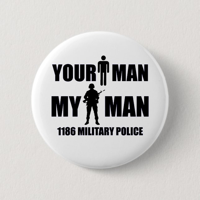 1186 Military Police My Man Button (Front)