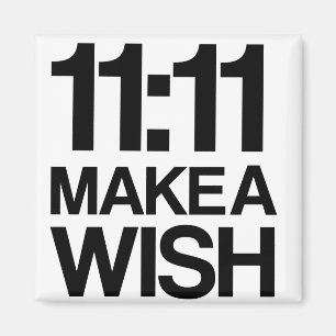 11:11 MAKE A WISH magnet