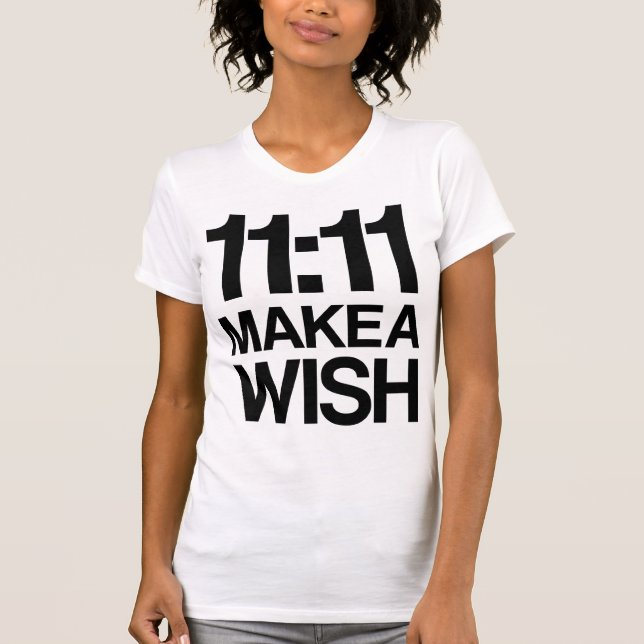 11:11 MAKE A WISH T-Shirt (Front)