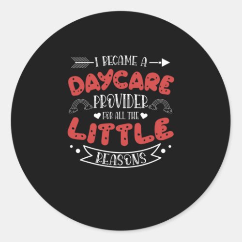 11Daycare for a Daycare Provider Classic Round Sticker