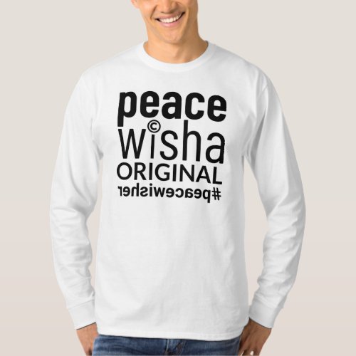 11 _ Peace Wisha ORIGINAL Black Text On White T_Shirt