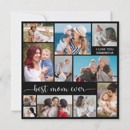 11 Photo Collage Best Mom Ever Greeting Card