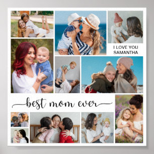 11 Photo Collage Best Mom Ever Poster