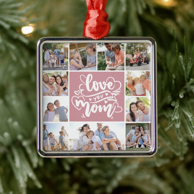 11 Photo Collage Love You Mom Pink Metal Ornament (Tree)