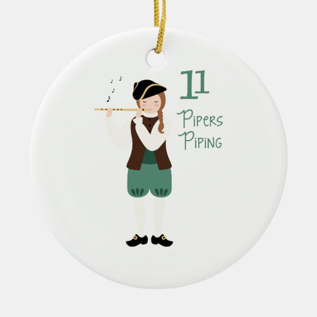11 Pipers Piping Ceramic Ornament (Front)