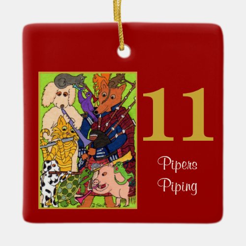 11 Pipers Piping Cute Animals & Typography Ceramic Ornament
